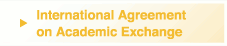 International Agreement on Academic Exchange